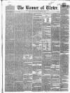 Banner of Ulster Tuesday 16 March 1852 Page 1