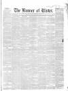 Banner of Ulster Friday 04 March 1853 Page 1