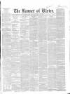 Banner of Ulster Tuesday 22 November 1853 Page 1