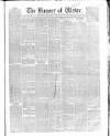 Banner of Ulster Thursday 14 February 1856 Page 1