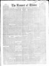 Banner of Ulster Tuesday 10 June 1856 Page 1