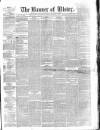 Banner of Ulster Saturday 06 September 1856 Page 1