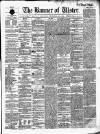 Banner of Ulster Saturday 25 December 1858 Page 1