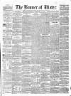 Banner of Ulster Tuesday 07 February 1860 Page 1