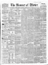 Banner of Ulster Saturday 21 April 1860 Page 1