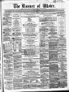 Banner of Ulster Thursday 04 April 1861 Page 1