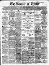 Banner of Ulster Saturday 05 April 1862 Page 1
