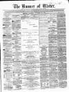 Banner of Ulster Saturday 22 November 1862 Page 1