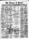 Banner of Ulster Saturday 13 December 1862 Page 1