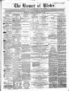 Banner of Ulster Saturday 03 January 1863 Page 1