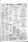 Banner of Ulster Tuesday 05 April 1864 Page 1