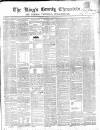 Kings County Chronicle Wednesday 30 August 1848 Page 1
