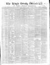 Kings County Chronicle Wednesday 19 June 1850 Page 1