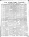 Kings County Chronicle Wednesday 04 September 1850 Page 1