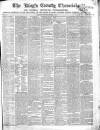 Kings County Chronicle Wednesday 25 December 1850 Page 1