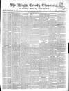 Kings County Chronicle Wednesday 29 January 1851 Page 1