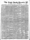 Kings County Chronicle Wednesday 22 December 1852 Page 1