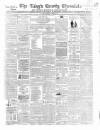 Kings County Chronicle Wednesday 18 January 1860 Page 1