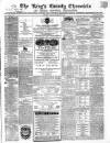 Kings County Chronicle Wednesday 14 July 1869 Page 1
