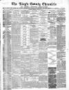 Kings County Chronicle Wednesday 26 July 1871 Page 1