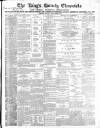 Kings County Chronicle Wednesday 10 January 1872 Page 1