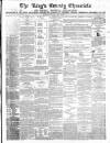 Kings County Chronicle Wednesday 27 March 1872 Page 1