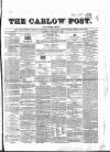 Carlow Post Saturday 14 January 1854 Page 1