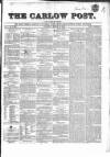 Carlow Post Saturday 18 March 1854 Page 1