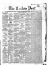 Carlow Post Saturday 08 April 1854 Page 1
