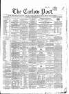 Carlow Post Saturday 02 December 1854 Page 1