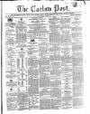 Carlow Post Saturday 28 April 1855 Page 1