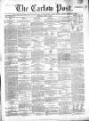 Carlow Post Saturday 02 June 1860 Page 1