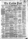 Carlow Post Saturday 15 November 1862 Page 1