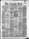 Carlow Post Saturday 22 November 1862 Page 1
