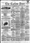 Carlow Post Saturday 25 April 1863 Page 1