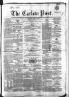 Carlow Post Saturday 16 April 1864 Page 1