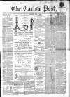 Carlow Post Saturday 01 July 1865 Page 1