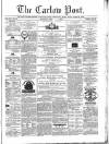 Carlow Post Saturday 17 February 1872 Page 1
