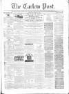 Carlow Post Saturday 01 March 1873 Page 1