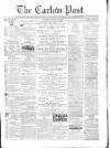 Carlow Post Saturday 22 March 1873 Page 1