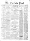 Carlow Post Saturday 24 May 1873 Page 1