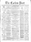 Carlow Post Saturday 31 May 1873 Page 1