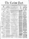 Carlow Post Saturday 07 June 1873 Page 1