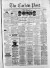 Carlow Post Saturday 03 March 1877 Page 1