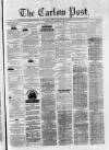 Carlow Post Saturday 24 November 1877 Page 1