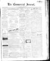 Commercial Journal Saturday 24 March 1866 Page 1