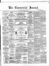 Commercial Journal Saturday 10 February 1872 Page 1