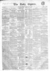 Dublin Daily Express Saturday 03 February 1855 Page 1