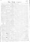 Dublin Daily Express Friday 18 May 1855 Page 1