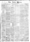 Dublin Daily Express Saturday 10 November 1855 Page 1
